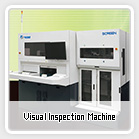 Intermediate Inspection Machine, Visual Inspection Machine