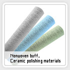 Nonwoven buff, Ceramic polishing materials